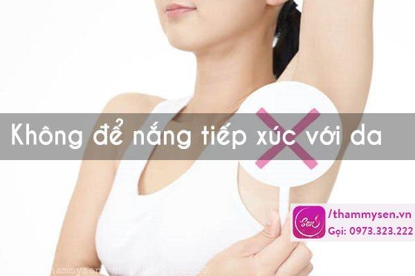 Tránh ánh nắng tiếp xúc trực tiếp sau khi trệt nách